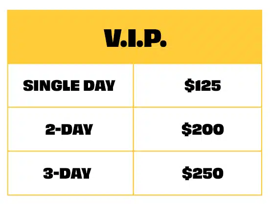VIP Single Day, 2 Day, 3 Day Tickets